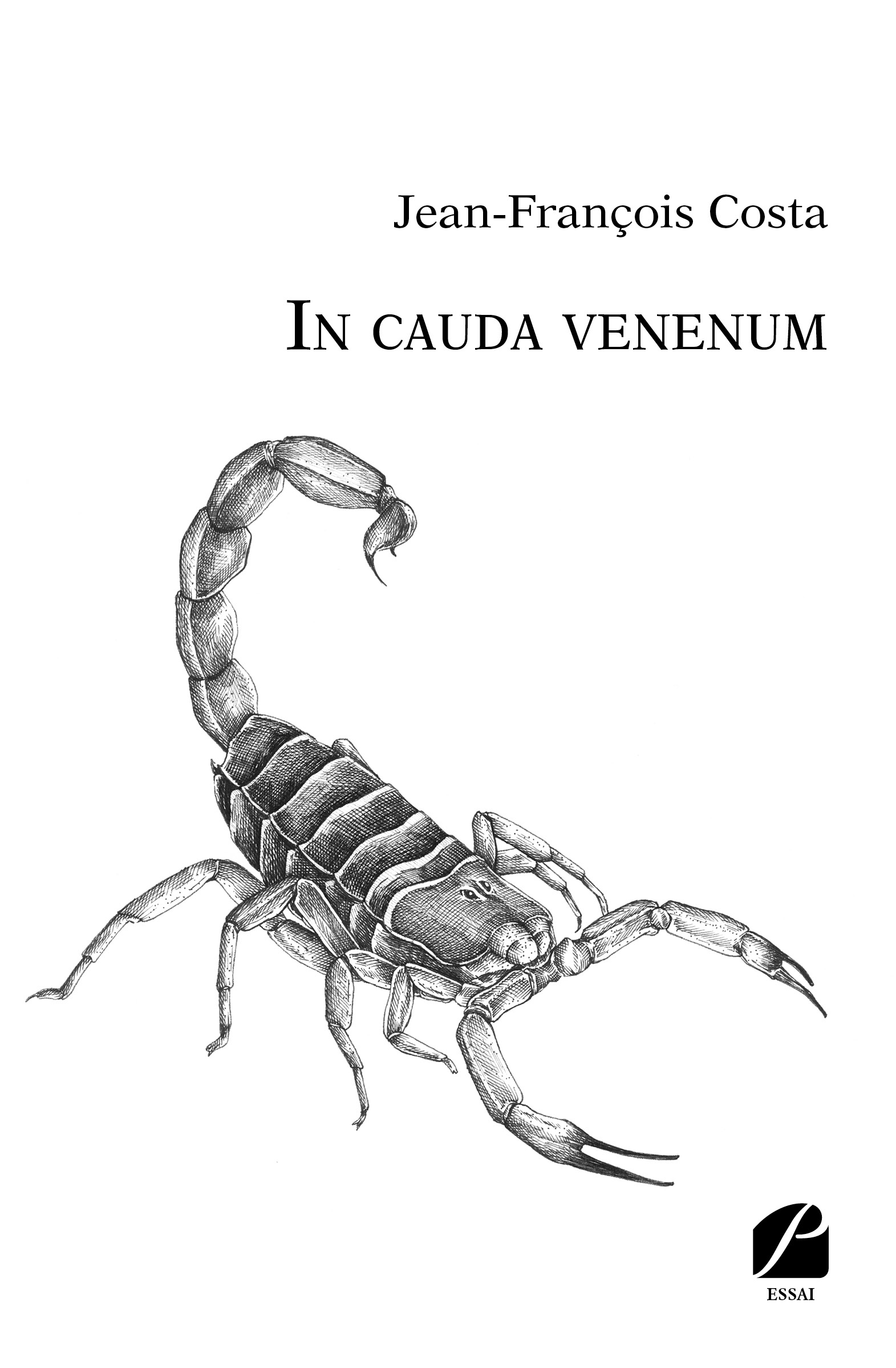 In cauda venenum Éditions du Panthéon