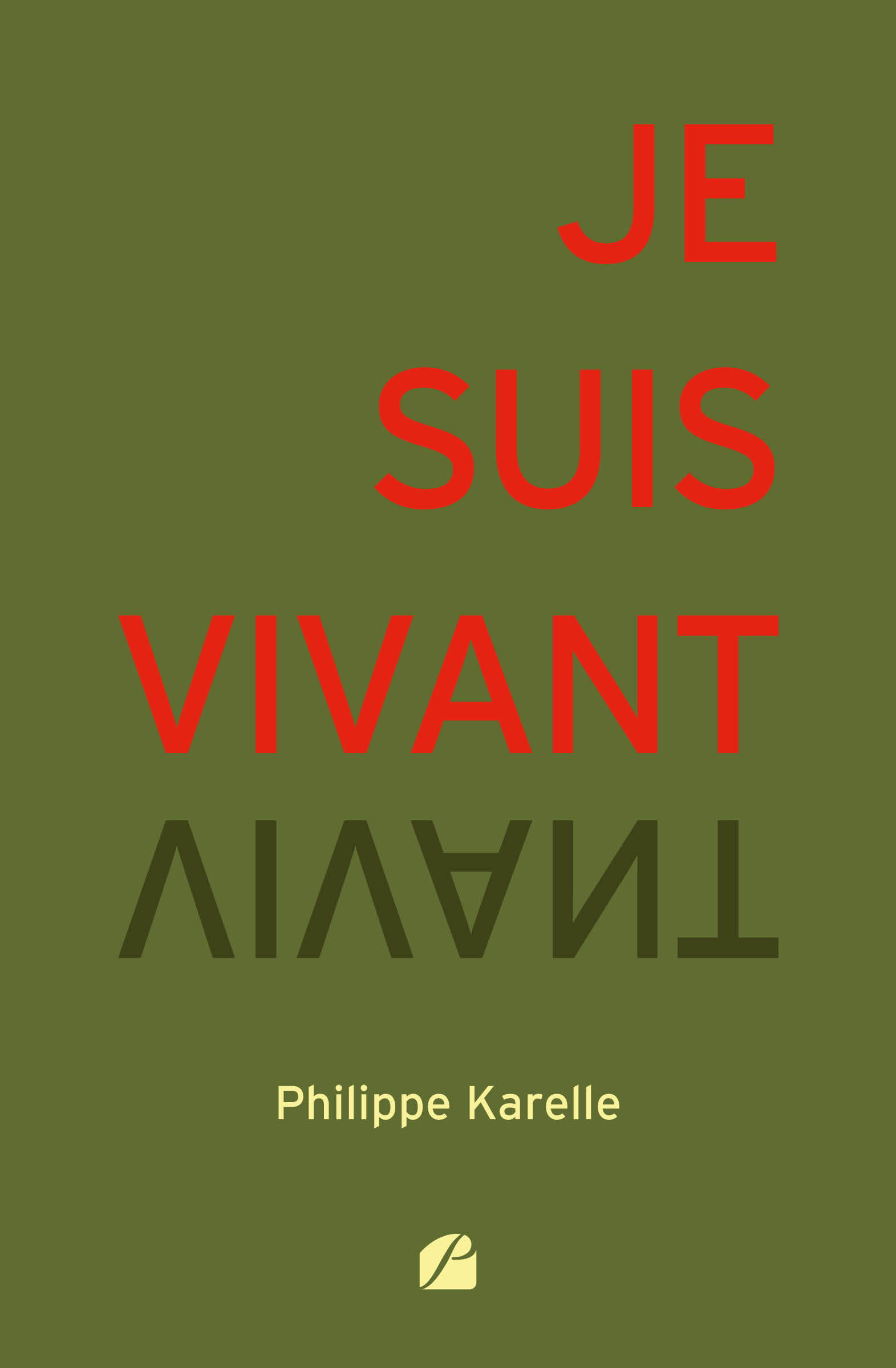 Je Suis Vivant éditions Du Panthéon