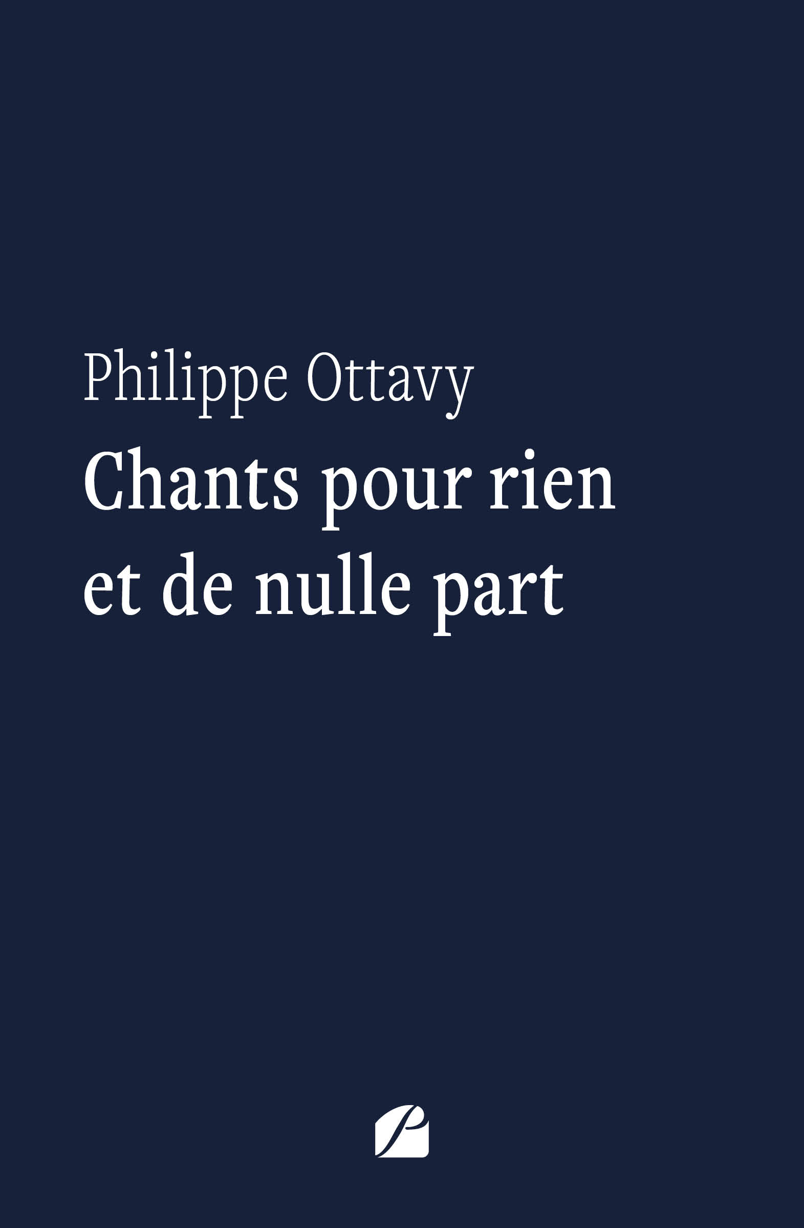 Chants pour rien et de nulle part Éditions du Panthéon